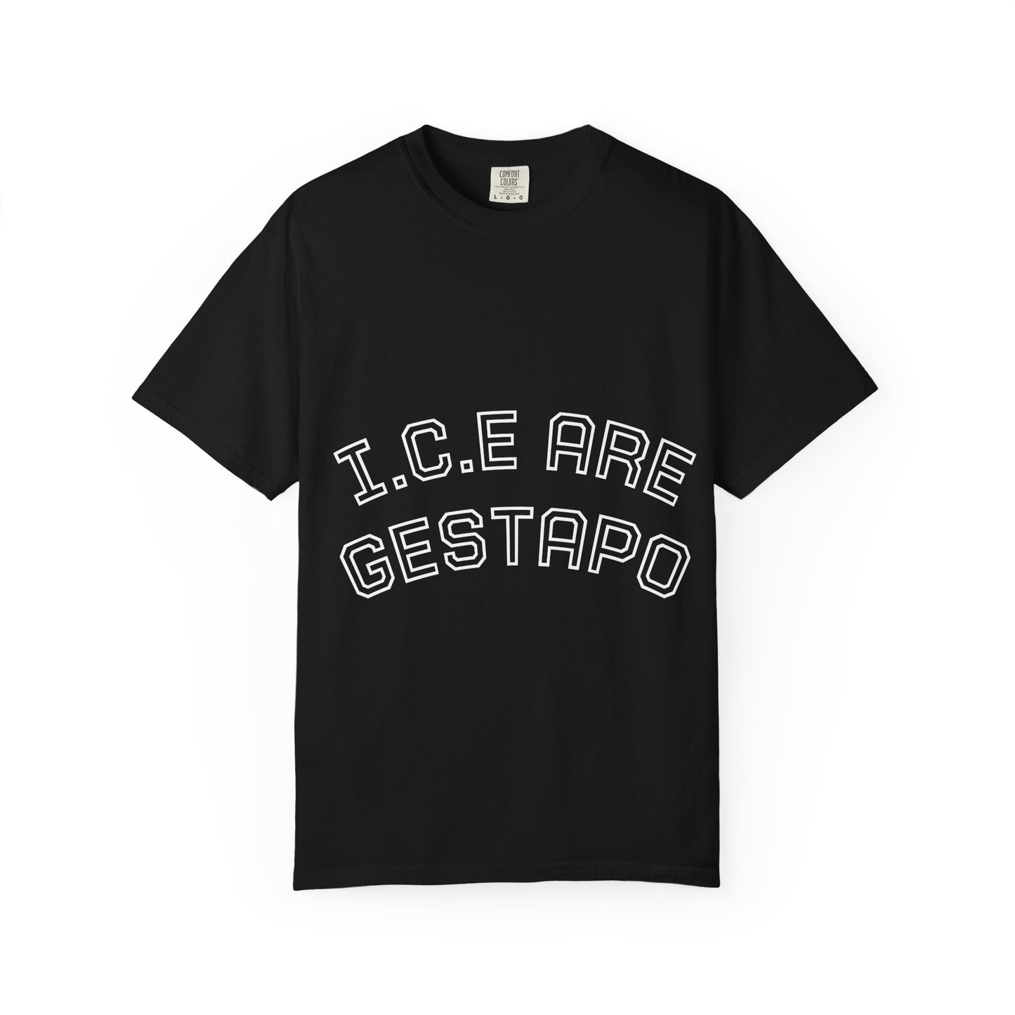 T-Shirt ICE are Gestapo Graphic Tee
