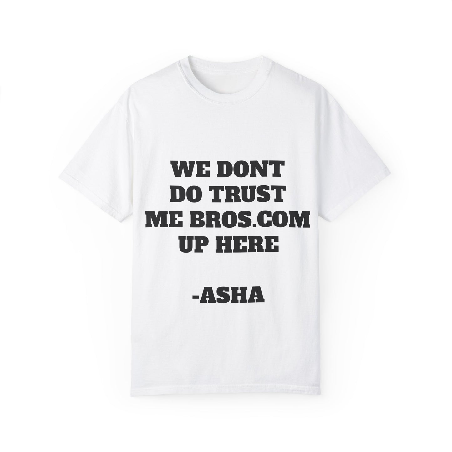 We don't do trust me bros Shirt