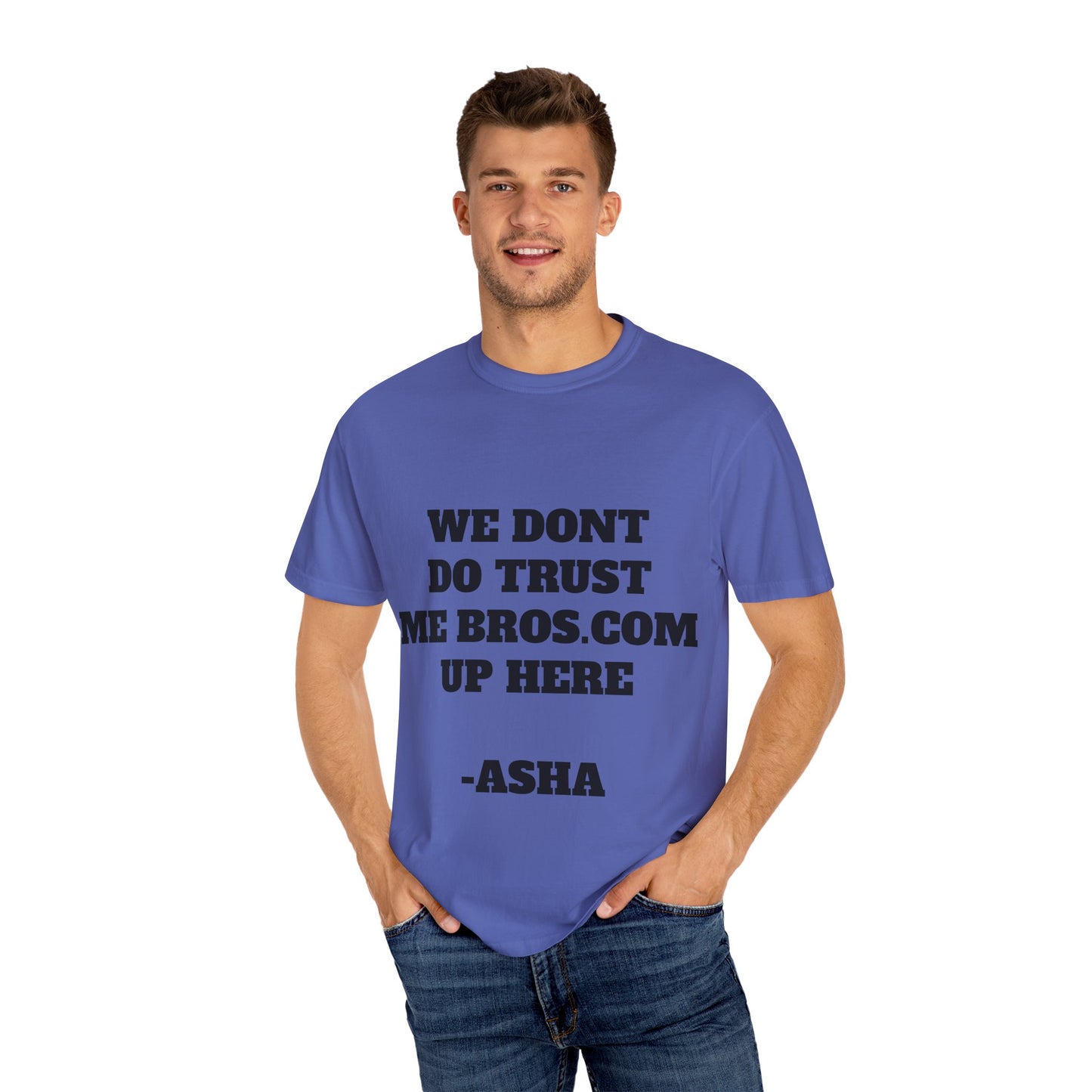 We don't do trust me bros Shirt